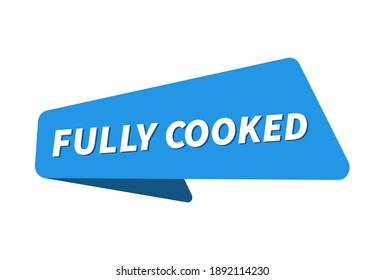 Fully Cooked image. Fully Cooked banner vector illustration