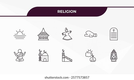 fully editable outline icon collection from religion concept. thin line icons set such as ramadan sunrise, doi suthep, buddhist monk, assr, old oil lamp,