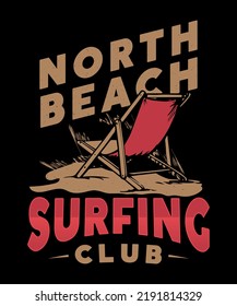 Fully editable Vector EPS 10 Outline of North Beach Surfing Club T-Shirt Design an image suitable for T-shirts, Mugs, Bags, Poster Cards, and much more. The Package is 4500* 5400px