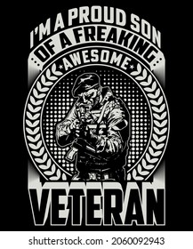 Fully editable vector illustration (Editable AI) and EPS outline Proud Son Freaking Awesome Veteran T-shirt an image suitable for t-shirt graphic, poster or print design, the package 4500x5400 px