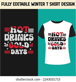 Fully editable winter t shirt design