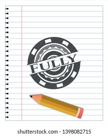 Fully emblem with pencil effect. Vector Illustration. Detailed.