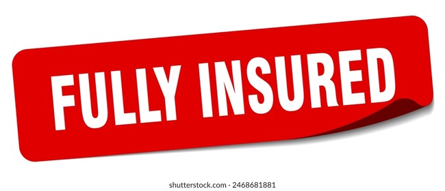 fully insured sticker. fully insured rectangular label isolated on white background