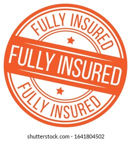 Fully Insured. Vector Rubber Stamp.