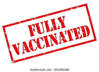 Fully vaccinated vector stamp isolated on white background, grunge fully vaccinated imprint