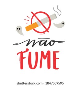 ¡Não Fume! ¡No fumes! Caligrafía con letras a mano portuguesas brasileñas con fantasmas y dibujos de cigarrillos. Vector.