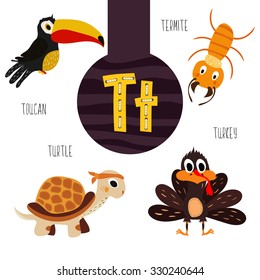 Fun animal letters of the alphabet for the development and learning of preschool children. Set of cute forest, domestic and marine animals with the letter t. Vector illustration