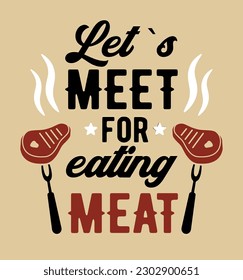 Fun barbecue and grill inscription. Font composition with a steak on a fork