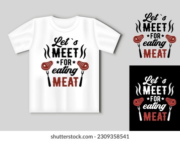 Fun barbecue and grill inscription. Vector lettering for t shirt, poster, card. Funny BBQ concept with t-shirt mockup