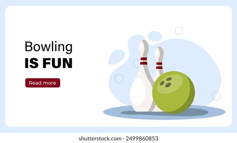 Fun bowling poster. Large green bowling ball near pins. Active lifestyle and sports. Leisure and hobbies, entertainment. Competition and tournament. Landing webpage design. Flat vector illustration