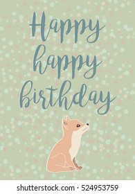 Fun and bright birthday card. Hand drawn vector illustration featuring a baby fox with beautiful typography. Cartoon childish background in green colors.