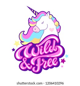 Fun cartoon style vector illustration with a unicorn and text wild and free. Unique hand drawing.