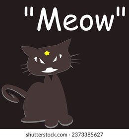 Fun cat. Meow-tastic Fun , Fun cat, black background and text. Vector illustration.