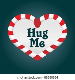 A fun christmas candy cane in a heart shape. As it's around the theme of love, I added the words 'Hug Me'