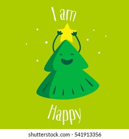 Fun Christmas tree with star on green background. I am happy. Vector illustration.