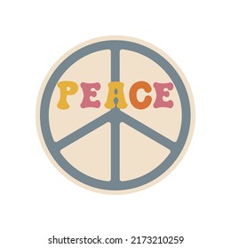 Fun circle groovy sticker. Phrase Peace. Symbol. Retro design, muted colors. Vector illustration.