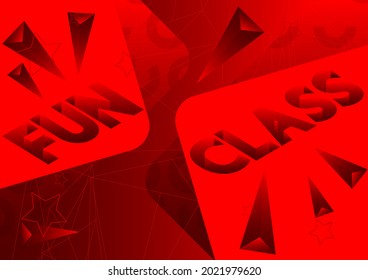 Fun Class text. Lessons online for school pupils or university students. Abstract educational message, poster, banner.