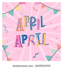 Fun and colorful April Fools' design, detailed Typography and party background, great for web banners, wallpapers, greeting cards - vector design