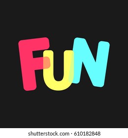Fun, colorful word design template, vector illustration