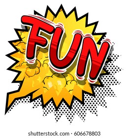 Fun - Comic book style word on abstract background.