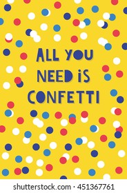 Fun confetti greeting card. Vector illustration.