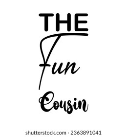 the fun cousin black letter quote