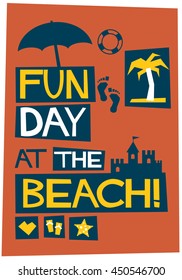 Fun Day At The Beach (Vector Illustration in Flat Style Poster Design)