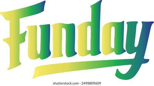 Fun day typography,silhouette vector art illustration