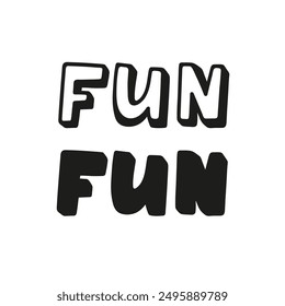 Fun doodle lettering. Hand drawn celebration quote.