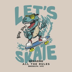 Fun and dynamic vector illustration: A skateboarding dinosaur character striking a playful pose with sunglasses and a peace sign. Features the slogan LET'S SKATE and graphic details in a youthful