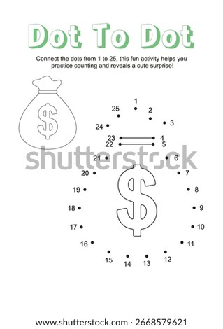 Fun and educational dot-to-dot worksheet for kids featuring a money bag and dollar sign. Children connect the dots from 1 to 25 to practice counting and reveal a surprise picture. Dot to dot money bag