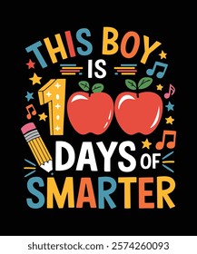 A fun and educational t-shirt design This Boy Is 100 Days Smarter Perfect for celebrating the 100th day of school for students and teachers. Vector Art Illustration design