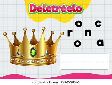 A fun educational worksheet in Spanish for children to practice spelling, featuring a crown