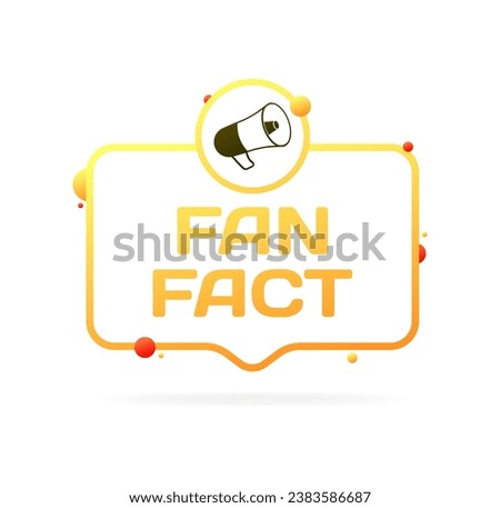 Fun fact sign. Flat, yellow, megaphone icon, fun fact icon. Vector icon