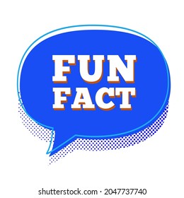 Fun fact speech bubble vector flat cartoon style isolated on white background. Did you know message banner. Illustration 10 eps