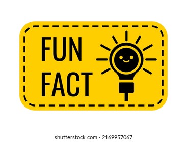 Fun fact text and cute black smiling light bulb vector icon. Yellow rectangular shape note with dotted line, lightbulb and text fun fact. Simple template illustration for social media.