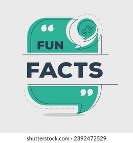 (Fun facts) text written in speech bubble, Vector illustration.