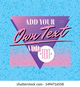 A fun and feelgood eighties style logo template, perfect for creating your own slogans and designs.