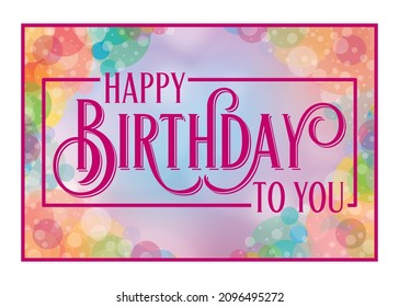 Fun and festive Happy birthday greeting card sized for 5x7. Beautiful typography against a bright colorful balloon background. 