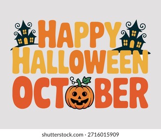 Un divertido Diseño gráfico con el texto 'FELIZ HALLOWEEN OCTUBRE' en naranja y amarillo, incorporando una cara de calabaza tallada y espeluznantes siluetas de casas encantadas.