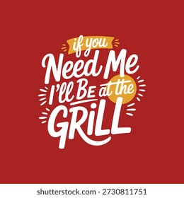 Fun grill quote on red background for summer bbq and outdoor cooking