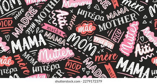 Fun handwritten seamless pattern with the word mother in various languages, great for textiles, wrapping, banners, wallpapers - vector design