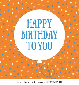 Fun Happy Birthday card with balloon. Vector.