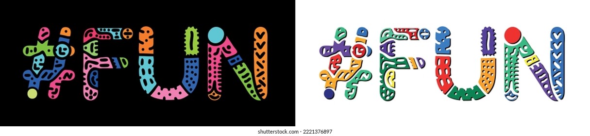 FUN Hashtag. Multicolored bright isolate curves doodle letters. Trendy popular Hashtag #FUN for print, booklet, banner, flyer. Stock vector.