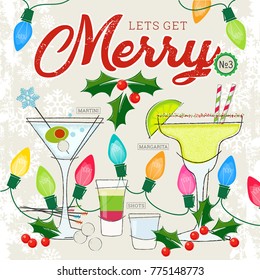 Fun Holiday Martini, Shots And Margarita With Christmas Lights And Holly; Retro Style Inspired By Mid-century Modern Illustration; Let’s Get Merry  Number 3