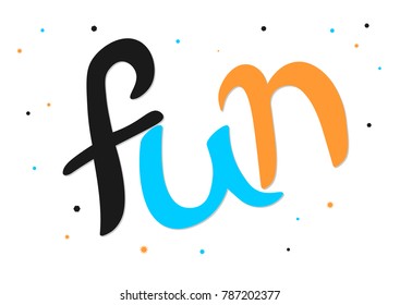Fun isolated calligraphy lettering, word design template, vector illustration