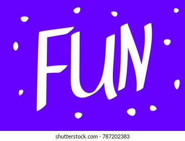 Fun isolated calligraphy lettering, word design template, vector illustration