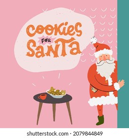 Fun message Cookies For Santa. Creative lettering Christmas quote with handdrawn cartoon Santa Claus peeking from behind the wall. Ideal for banner, card, poster, print. Festive typography inscription