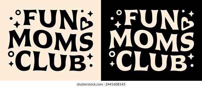 Letras del club de mamás divertidas. Citas de amor propio para divertida ropa de regalos del día de la madre. Groovy wavy retro bruja insignia estética. Lindo vector de texto gráfico para el diseño de la camisa de las mujeres de la ropa de impresión de archivo de corte.