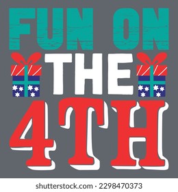 Fun On The 4th  T-shirt Design Vector File